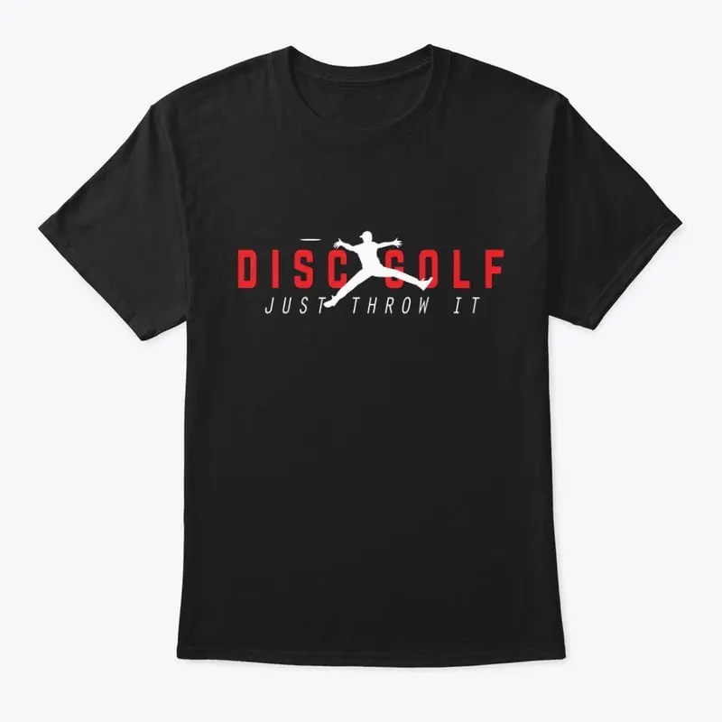 Just Throw It Disc Golf